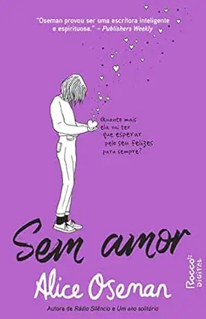 Sem amor – Alice Oseman