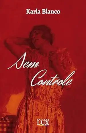 SEM CONTROLE – KARLA BLANCO SEM CONTROLE – KARLA BLANCO