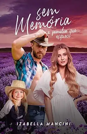 Capa do livro SEM MEMÓRIA: A família que Esqueci - Izabella Mancini