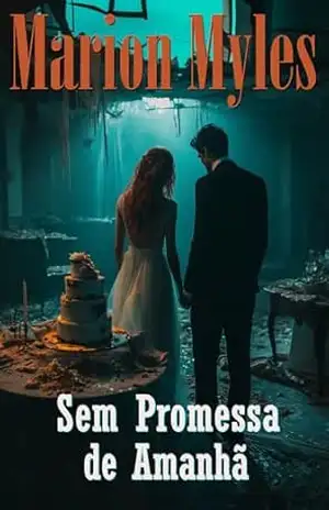 Sem Promessa de Amanhã (Série Mia e Roman: Suspense Psíquico Livro 5) – Marion  Myles