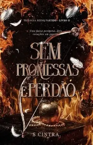 Capa do livro Sem Promessas é Perdão: Reino Partido – livro 2 - S.  Cintra
