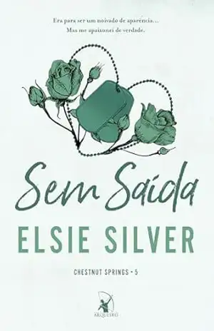 Sem saída (Chestnut Springs) – Elsie Silver Sem saída (Chestnut Springs) – Elsie Silver