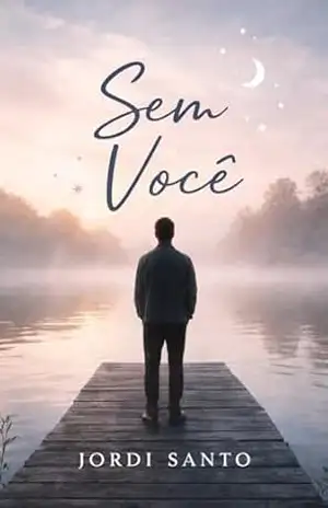 SEM VOCÊ – Jordi Santo