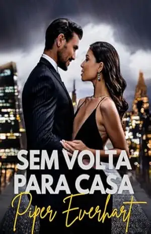 Sem Volta para Casa: Toda Guerra Tem um Preço: Livro 3 (Sem Volta para Casa) – Piper  Everhart