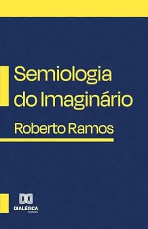 Capa do livro Semiologia do Imaginário - Roberto Ramos