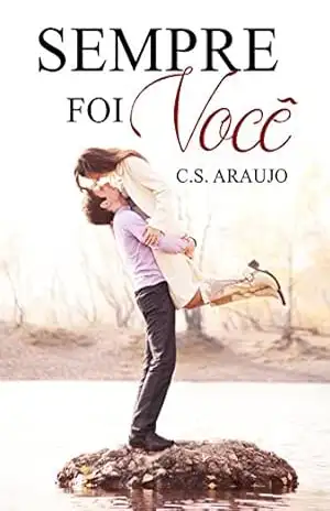 SEMPRE FOI VOCÊ – C.S. Araujo