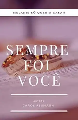 Capa do livro Sempre foi você - Carol Assmann