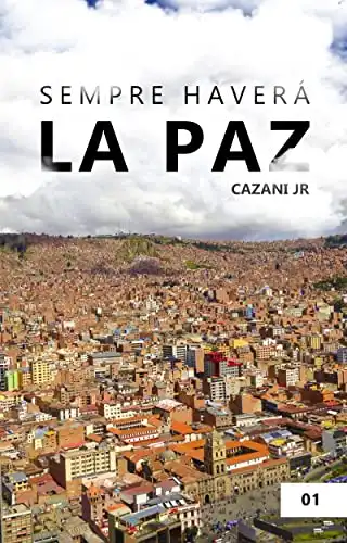 Baixar Sempre Haverá La Paz: volume 1 pdf, epub, mobi, eBook