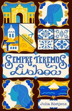 Sempre Teremos Lisboa – Julia Rietjens