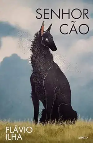 Senhor Cão – Flávio Ilha