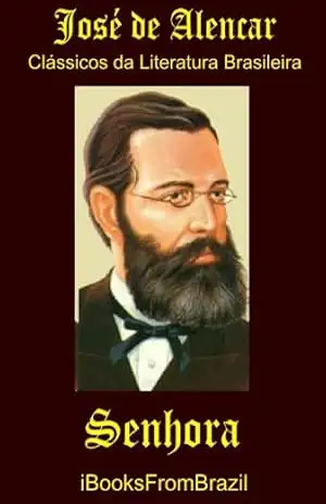 Senhora (Great Brazilian Literature Livro 29) – José de Alencar