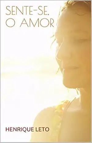 Sente–se, O Amor – henrique leto Sente–se, O Amor – henrique leto