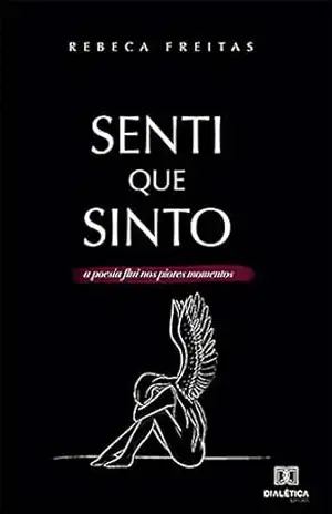 Senti que sinto - Rebeca Freitas Senti que sinto - Rebeca Freitas