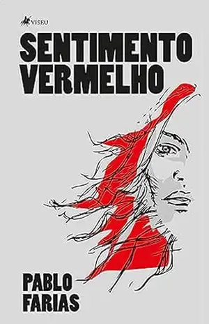 Sentimento Vermelho – Pablo Farias