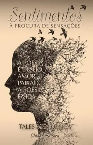 Sentimentos à procura de sensações - Tales Mendonça Sentimentos à procura de sensações - Tales Mendonça
