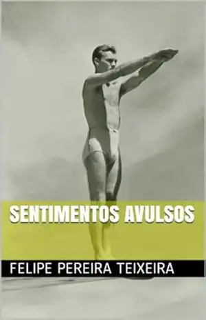 Sentimentos Avulsos – Felipe Pereira Teixeira
