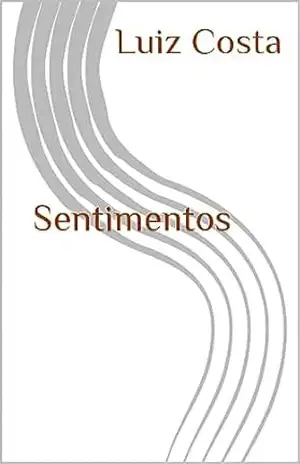 Sentimentos – Luiz Costa