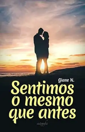 Capa do livro Sentimos o mesmo que antes - Giane Nascimento