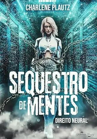 Baixar SEQUESTRO DE MENTES: DIREITO NEURAL pdf, epub, mobi, eBook