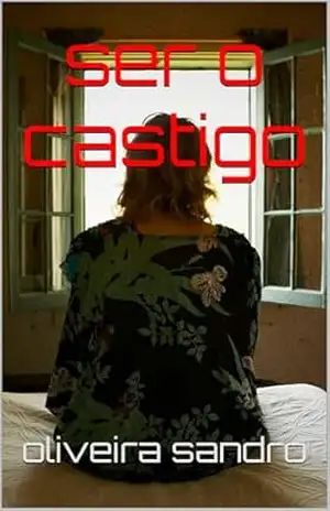 ser o castigo – oliveira sandro