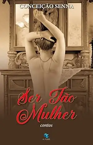 Ser Tão Mulher – Conceição Senna Ser Tão Mulher – Conceição Senna