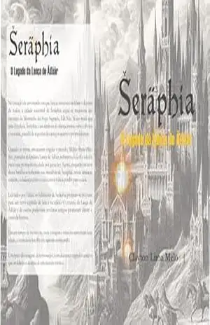 Capa do livro Šeräphia: O Legado da Lança de Ăđöăr (Lendas da Forja Estelar e os Šerafins de Cinco Asas) - Clayton Lima Melo