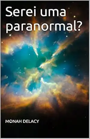 Capa do livro Serei uma paranormal? - MONAH DELACY