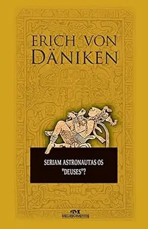 Seriam astronautas os ”deuses”? – Erich von Däniken