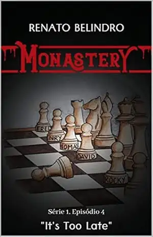Capa do livro Série 1, Episódio 4: It's Too Late (Tarde Demais) (Monastery – Série 1) - Renato Belindro