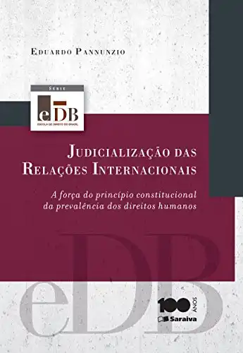 Baixar SÉRIE EDB: JUDICIALIZAÇÃO DAS RELAÇÕES INTERNACIONAIS pdf, epub, mobi, eBook
