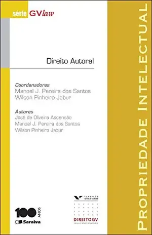 Capa do livro Série Gvlaw – Propriedade intelectual – Direito autoral - MANOEL JOAQUIM PEREIRA DOS SANTOS