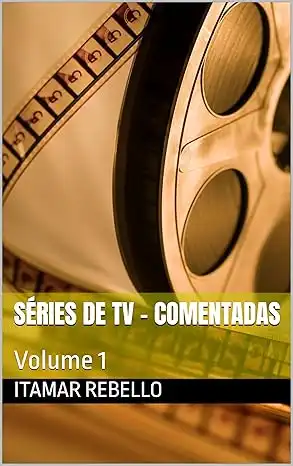 Baixar SÉRIES DE TV – Comentadas: Volume 1 pdf, epub, mobi, eBook