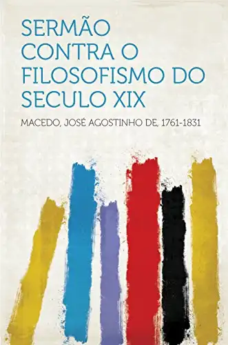 Baixar Sermão contra o Filosofismo do Seculo XIX pdf, epub, mobi, eBook