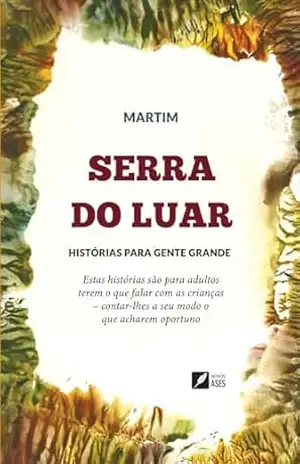 Capa do livro SERRA DO LUAR: HISTÓRIAS PARA GENTE GRANDE - J.B Martins Ramos