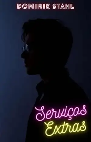 Serviços Extras: Resort Gay Sexo Poder Dinheiro Dominação Submissão Alpes Austríacos Segredos Proibidos – Dominik Stahl