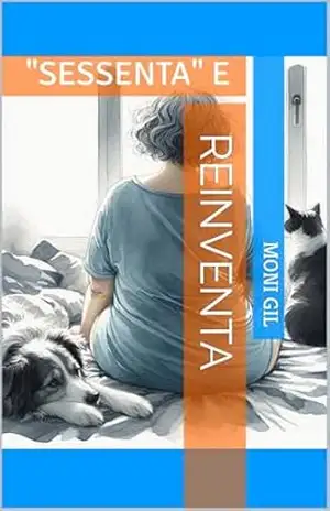 ”Sessenta” e Reinventa – Monica Gil da Rocha