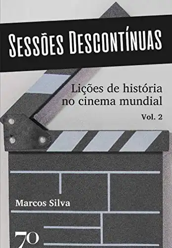 Baixar Sessões Descontínuas v.2: Lições de História no cinema mundial pdf, epub, mobi, eBook