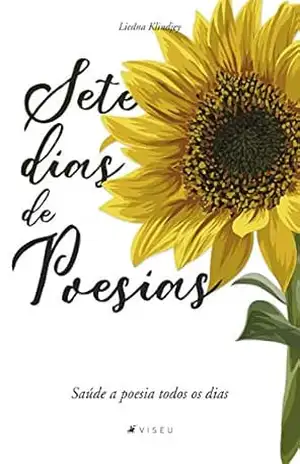 Sete dias de poesia – Liedna Klindjey