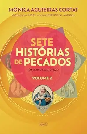 Sete histórias de pecados – livro 2: A gula – Mônica Aguieiras Cortat