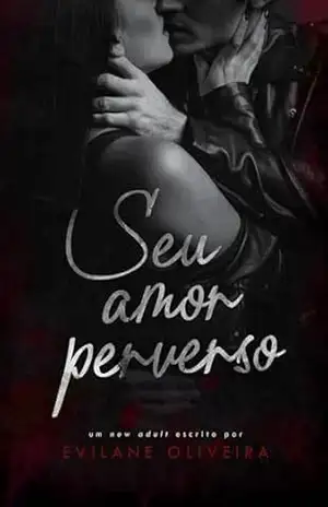 Seu Amor Perverso – Evilane Oliveira