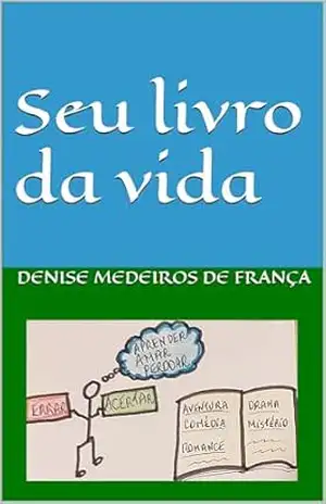 Seu livro da vida – Denise Medeiros de França