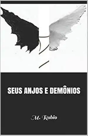 SEUS ANJOS E DEMÔNIOS – M. Rubio SEUS ANJOS E DEMÔNIOS – M. Rubio
