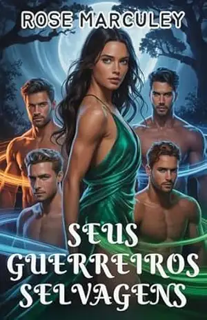 Seus guerreiros selvagens: Um romance paranormal de harém reverso de lobisomem (Rose Marculey Harém Romance) – Rose Marculey
