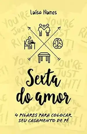 Capa do livro Sexta do Amor: 4 Pilares para colocar seu casamento de pé - Luisa Nunes