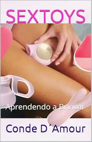 Capa do livro SEXTOYS: Aprendendo a Brincar - CONDE D´AMOUR