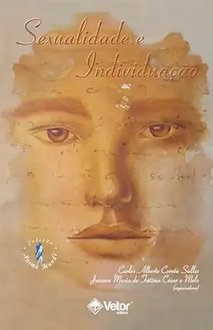 Sexualidade e Individuação – Carlos Alberto Correa Salles