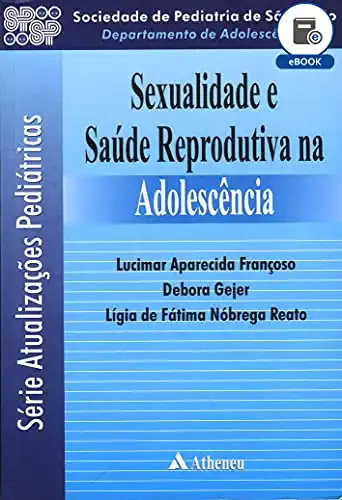 Baixar Sexualidade e Saúde Reprodutiva na Adolescência (eBook) pdf, epub, mobi, eBook