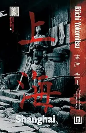 Capa do livro Shanghai - Riichi Yokomitsu