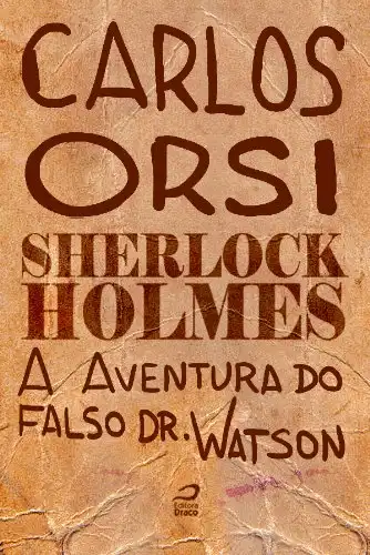 Baixar Sherlock Holmes – A aventura do falso Dr. Watson pdf, epub, mobi, eBook