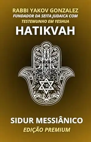 SIDUR MESSIÂNICO PREMIUM - RAV YAKOV GONZALEZ SIDUR MESSIÂNICO PREMIUM - RAV YAKOV GONZALEZ